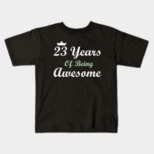 23 Years Of Being Awesome Kids T-Shirt